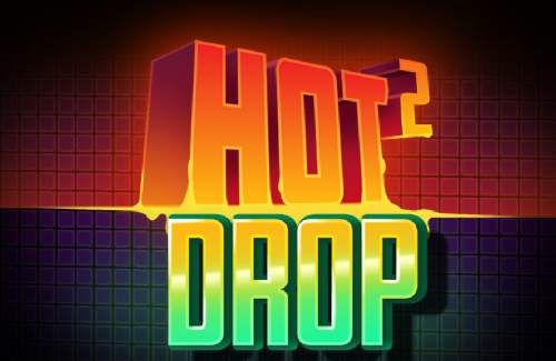 Hot 2 Drop