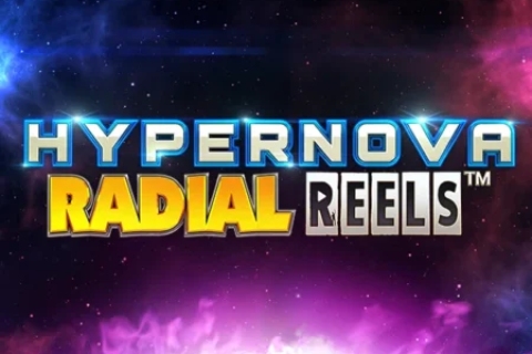 Hypernova Radial Reels