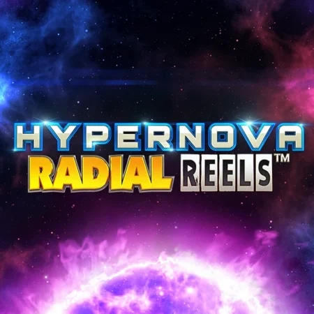 Hypernova Radial Reels